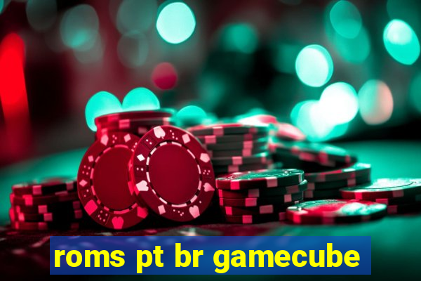 roms pt br gamecube